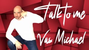 Vas Michael premieres Talk to Me and Stay as standout new singles on the A List Playlist