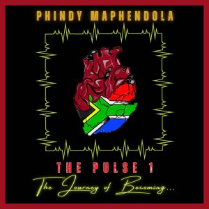 Playlist Entries: New Afro-Pulse Era Begins as Phindy Maphendola Releases The Pulse 1