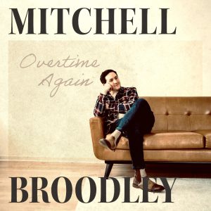 Mitchell Broodley Scores Big with “Overtime Again”