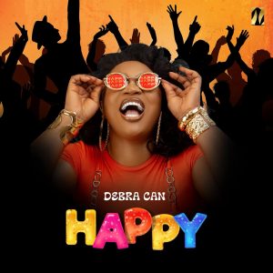 Editor’s Choice: Debra Can Impresses with the Infectious Energy of “Happy”
